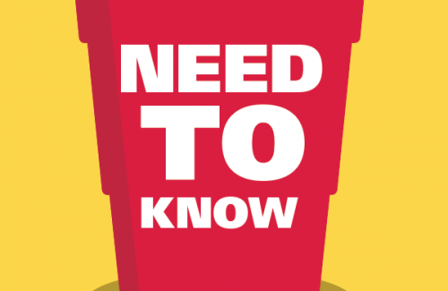 Graphic showing a red party cup with the words "NEED TO KNOW."