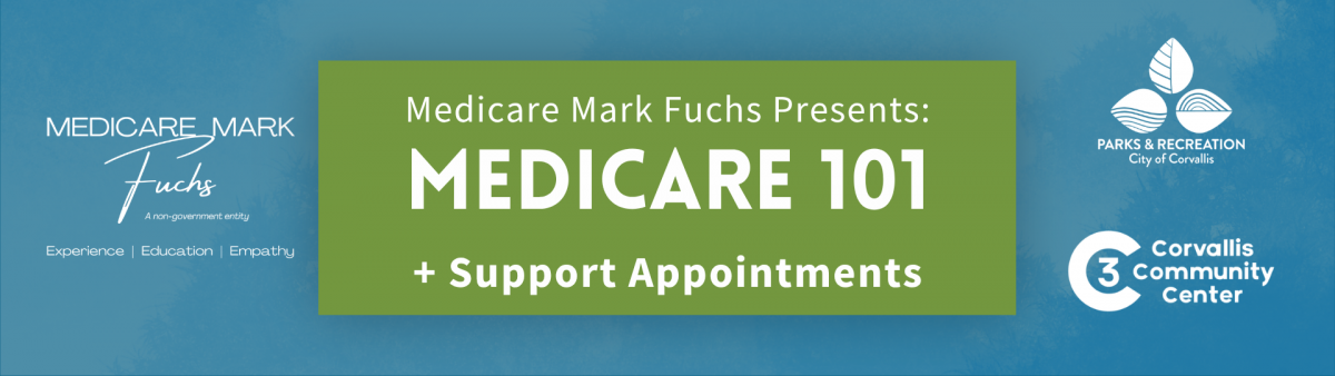 Mark Fuchs Presents: Medicare 101 + Support Appointments.
