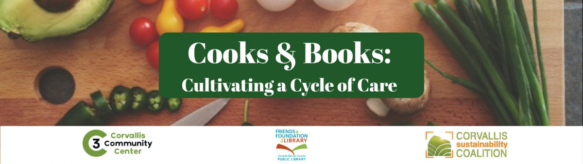 Image of vegetables on a cutting board with text "Cooks and Books: Cultivating a Cycle of Care
