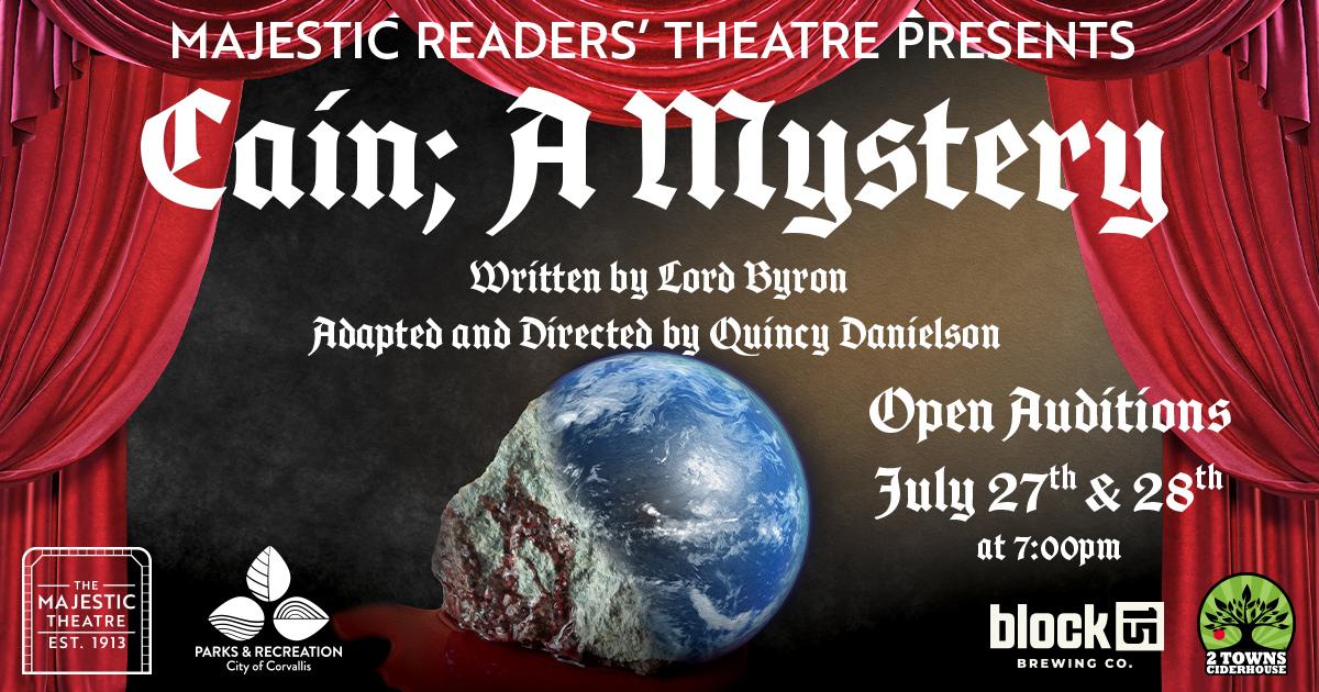 Cain: A Mystery Open Auditions poster. Auditions held on July 7 & 28 at 7:00pm at the Majestic Theatre.